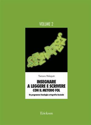 9788879463454 - Insegnare a leggere e scrivere con il metodo FOL. Un programma fonologico ortografico lessicale. Vol. 2