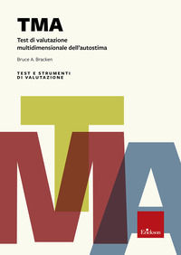 9788879465199 - TMA. Test di valutazione multidimensionale dell'autostima