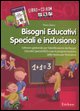 9788879468619 - Bisogni educativi speciali e inclusione. Con CD-ROM