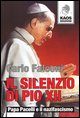 9788879531580 - Il silenzio di Pio XII. Papa Pacelli e il nazifascismo