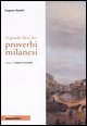9788879551939 - Il grande libro dei proverbi milanesi