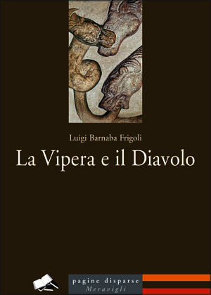 9788879552943 - La vipera e il diavolo