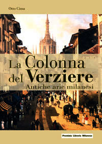 9788879553117 - La Colonna del Verziere. Antiche arie milanesi