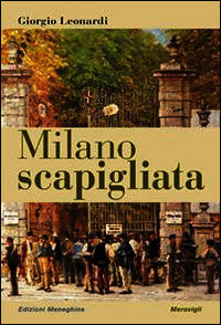 9788879553414 - Milano scapigliata. Luoghi letterari e cronache cittadine