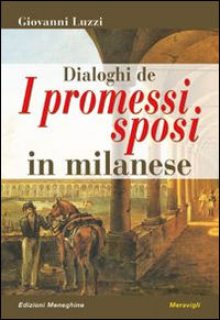 9788879553544 - Dialoghi de «I promessi sposi» in milanese