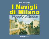 9788879554428 - I navigli di Milano. Viaggio pittorico