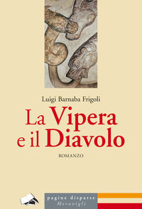 9788879554855 - La vipera e il diavolo