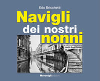 9788879555869 - Navigli dei nostri nonni