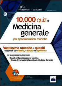 9788879598606 - 10.000 quiz di medicina generale per specializzazioni mediche. Con software di simulazione