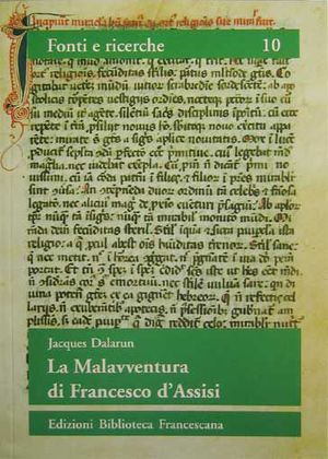 9788879620659 - La malavventura di Francesco d'Assisi. Per un uso storico delle leggende francescane
