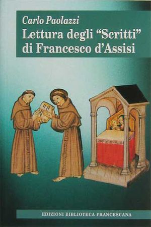 9788879621021 - Lettura degli «Scritti» di Francesco d'Assisi