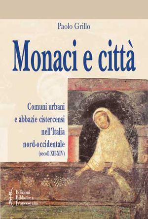 9788879621410 - Monaci e città