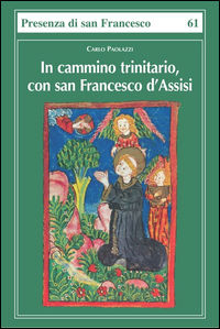 9788879622479 - In cammino trinitario, con san Francesco d'Assisi