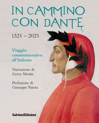 9788879674560 - In cammino con Dante 1321-2021. Viaggio commemorativo all'Inferno