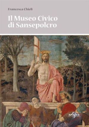 9788879705974 - Il museo civico di Sansepolcro