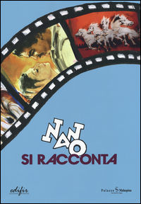 9788879708029 - Nano si racconta. Catalogo della mostra (San Donato in Poggio, 4 giugno-24 luglio 2016). Ediz. illustrata
