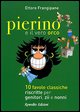 9788879781404 - Pierino e il vero orco. 10 favole classiche riscritte per genitori, zii e nonni