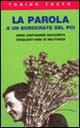 9788879811866 - La parola a un burocrate del PCI. Zeno Zaffagnini racconta cinquant'anni di militanza