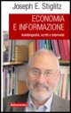 9788879812962 - Economia e informazione. Autobiografia, scritti e interviste