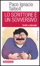 9788879813037 - Lo scrittore è un sovversivo. Scritti e interviste