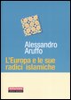 9788879813136 - L'Europa e le sue radici islamiche