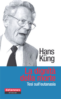 9788879813242 - La dignità della morte. Tesi sull'eutanasia