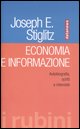 9788879813297 - Economia e informazione. Autobiografia, scritti e interviste