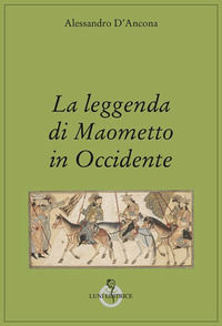 9788879845243 - La leggenda di Maometto in Occidente