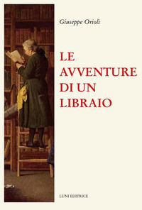 9788879847704 - Le avventure di un libraio