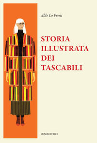 9788879849739 - Storia illustrata dei tascabili. Ediz. illustrata