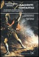 9788879897983 - Racconti fantastici. La leggenda di Sleepy Hollow e altre dieci storie inquietanti