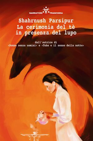 9788880033516 - La cerimonia del tè in presenza del lupo