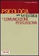 9788880080664 - Psicologia della vendita e comunicazione persuasoria