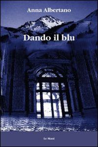 9788880124788 - Dando il blu