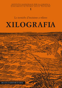 9788880164401 - Xilografia. Le tecniche d'incisione a rilievo