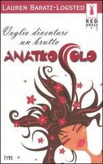 9788880192374 - Voglio diventare un brutto anatroccolo