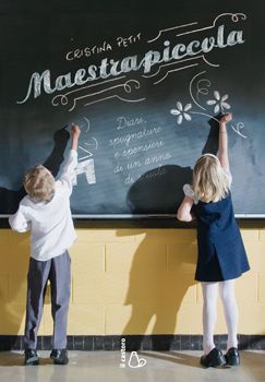 9788880335771 - Maestrapiccola. Diari, spugnature e spensieri di un anno di scuola