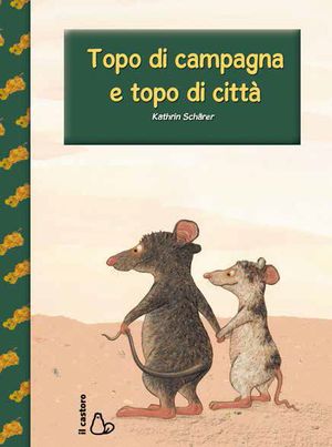 9788880337126 - Topo di campagna e topo di città