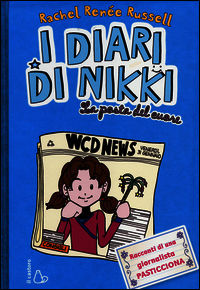 9788880338857 - La posta del cuore. I diari di Nikki. Ediz. illustrata