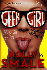 9788880339083 - Modella fuori posto. Geek girl. Vol. 2