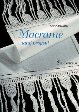 9788880398103 - Macramè. Nuovi progetti