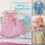 9788880399292 - Come realizzare abiti per bambini