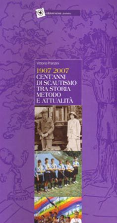 9788880548201 - Cent'anni di scautismo tra storia.... Ediz. illustrata