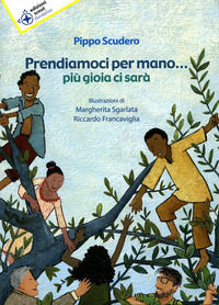 9788880548553 - Prendiamoci per mano... Più gioia ci sarà