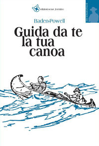 9788880549123 - Guida da te la tua canoa