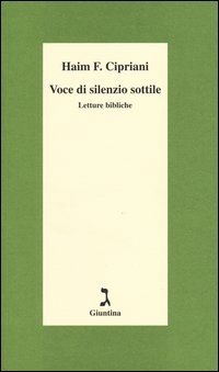 9788880574767 - Voce di silenzio sottile. Letture bibliche