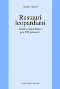 9788880635109 - Restauri leopardiani. Studi e documenti per l'Epistolario
