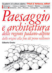 9788880681878 - Paesaggio e architettura delle regioni padano-alpine dalle origini alla fine del primo millennio