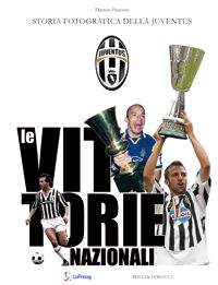 9788880685043 - Le vittorie nazionali. Storia fotografica della Juventus