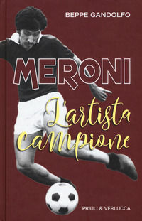 9788880688440 - Meroni. L'artista campione